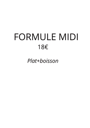 Formule Midi 18€<br/> Plat + boisson
