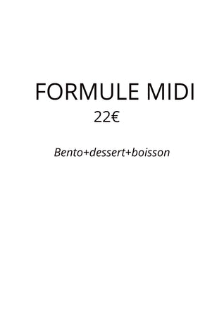 Formule Midi 22€<br/> Plat BENTO + dessert + boisson