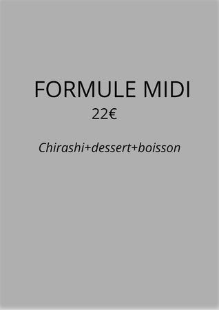 Formule Midi 22€<br/> Plat CHIRASHI + dessert + boisson