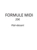 Formule Midi 22 € : Plat + dessert